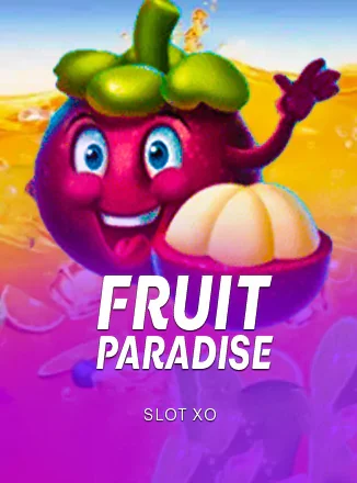 เกม Fruit Paradise ในแกลเลอรีสล็อตสำหรับสมาชิก
