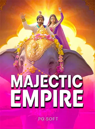 เกม Majestic Empire ในแกลเลอรีสล็อตสำหรับสมาชิก